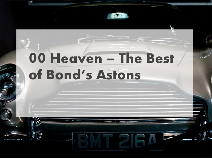 00 Heaven – The Best of Bond’s Astons